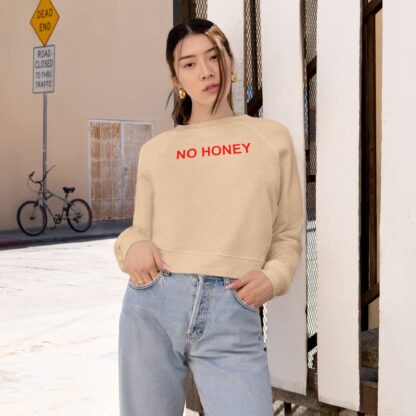 No Honey Trendy Cropped Fleece Pullover for Women | Cozy Sweatshirt, Casual Wear, Gift for Her, Lounge Top, Birthday Gift - Image 5