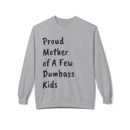 Proud Mother Sweatshirt, Cozy Fleece Pullover for Moms, Funny Gift for Mothers, Perfect for Family Gatherings, Comfortable Lounge Wear - Image 3