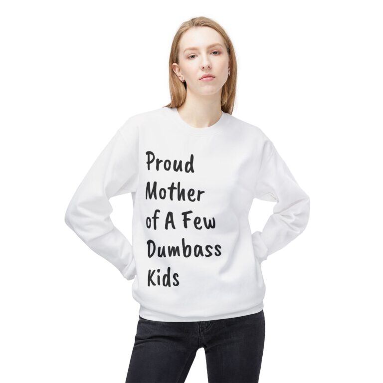 Proud Mother Sweatshirt, Cozy Fleece Pullover for Moms, Funny Gift for Mothers, Perfect for Family Gatherings, Comfortable Lounge Wear