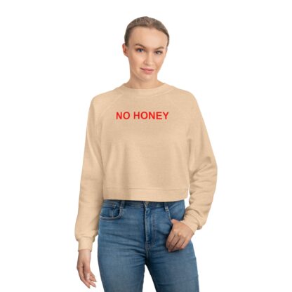 No Honey Trendy Cropped Fleece Pullover for Women | Cozy Sweatshirt, Casual Wear, Gift for Her, Lounge Top, Birthday Gift - Image 6