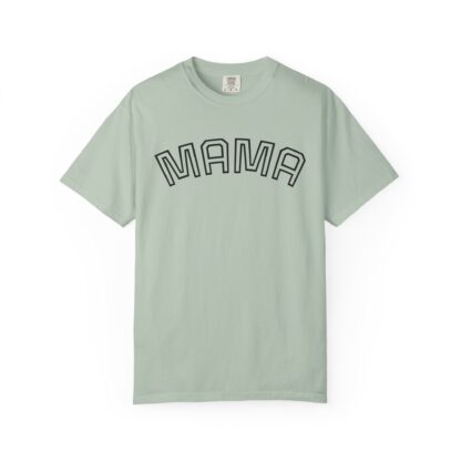 Mama Unisex Garment-Dyed T-Shirt | Soft, Comfy Tee for Moms | Perfect for Mother's Day, Family Gatherings, Everyday Wear - Image 10