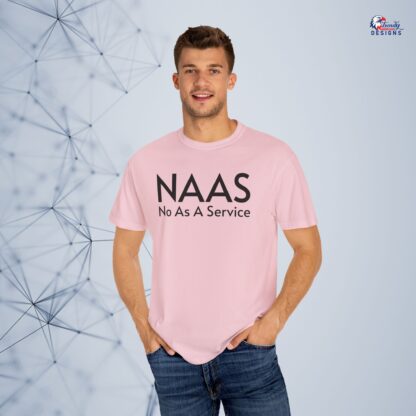 Unisex Garment-Dyed T-Shirt with NAAS No As A Service Design - Funny Casual Tee for Techies, Gift for Geeks, Trendy Outfit, Everyday Wear, Fun - Image 17