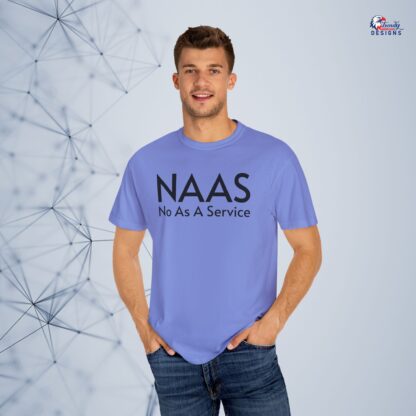 Unisex Garment-Dyed T-Shirt with NAAS No As A Service Design - Funny Casual Tee for Techies, Gift for Geeks, Trendy Outfit, Everyday Wear, Fun - Image 15
