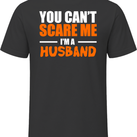 You Can't Scare Me I'm A [Custom] Gift T Shirt